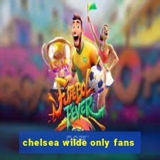 chelsea wilde only fans